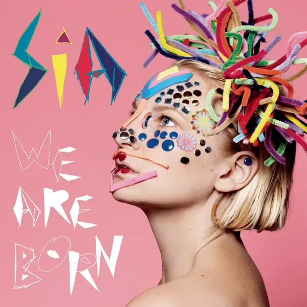 We Are Born - Vinyl | Sia