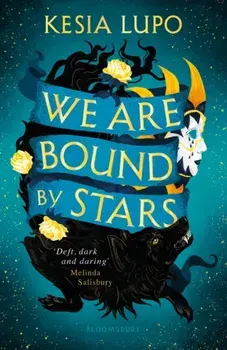 We Are Bound by Stars, Paperback/Kesia Lupo