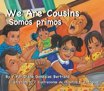 We Are Cousins/Somos Primos, Paperback/Diane Gonzales Bertrand