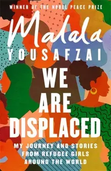 We Are Displaced, Paperback/Malala Yousafzai