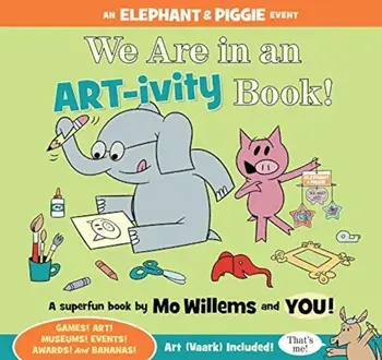 We Are in an ART-ivity Book!, Paperback/Mo Willems
