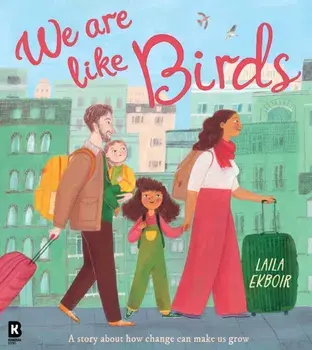 We Are Like Birds, Paperback/Laila Ekboir