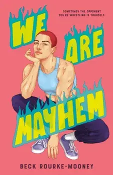 We Are Mayhem, Hardback/Beck Rourke-Mooney
