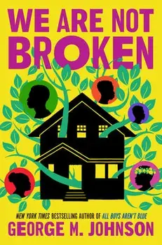 We Are Not Broken, Paperback/George M. Johnson