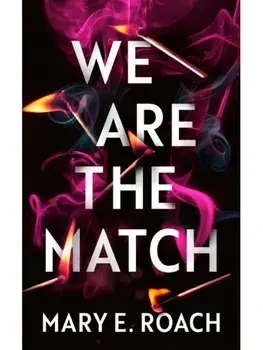 We Are the Match, Paperback/Mary E. Roach