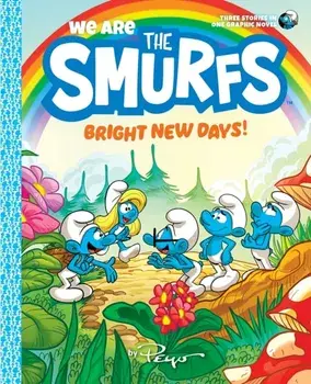 We Are the Smurfs: Bright New Days! (We Are the Smurfs Book 3), Paperback/Peyo