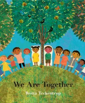 We Are Together, Board book/Britta Teckentrup