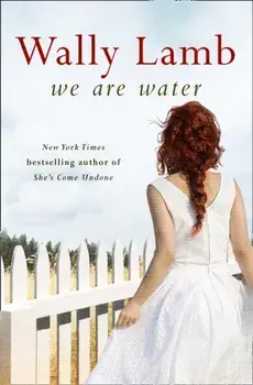 We Are Water, Paperback/Wally Lamb