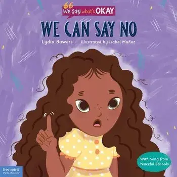 We Can Say No, Hardcover/Lydia Bowers