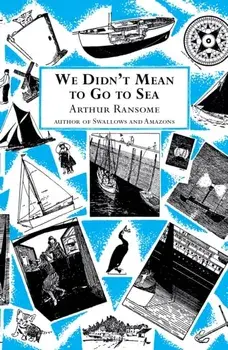 We Didn't Mean to Go to Sea, Paperback/Arthur Ransome