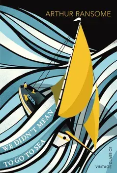 We Didn't Mean To Go To Sea, Paperback/Arthur Ransome