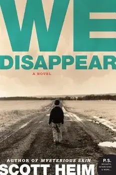 We Disappear, Paperback/Scott Heim