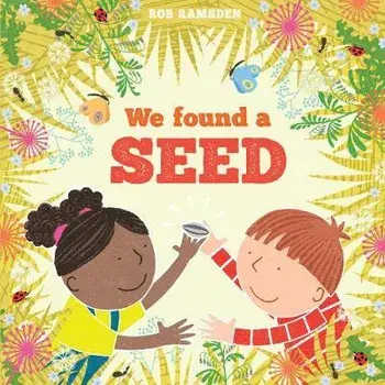 We Found a Seed, Paperback/Rob Ramsden