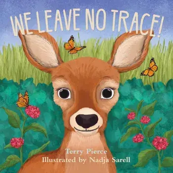 We Leave No Trace!, Board book/Terry Pierce