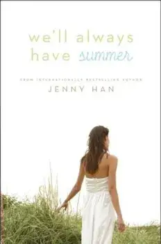 We'll Always Have Summer, Hardcover/Jenny Han