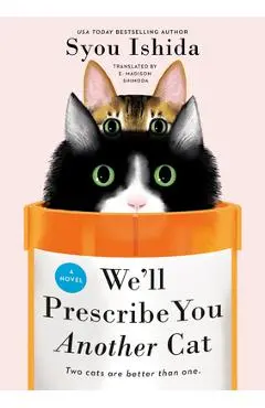 We'll Prescribe You Another Cat - Syou Ishida