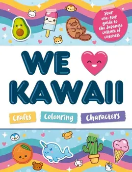 We Love Kawaii, Paperback/William Potter