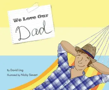 We Love Our Dad, Paperback/David Ling
