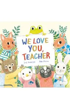We Love You, Teacher - Luis Amavisca