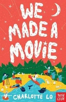 We Made A Movie, Paperback/Charlotte Lo
