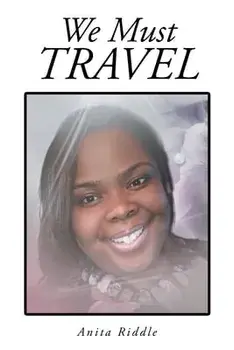 We Must Travel, Paperback/Anita Riddle