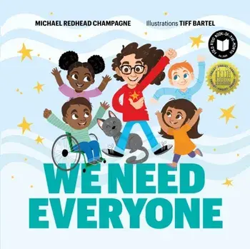 We Need Everyone, Hardback/Michael Redhead Champagne