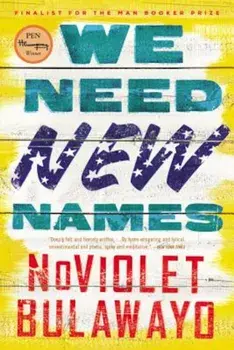 We Need New Names, Paperback/Noviolet Bulawayo