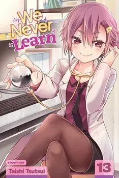We Never Learn, Vol. 13, Volume 13, Paperback/Taishi Tsutsui