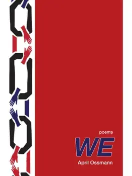 We. Poems, Paperback/April Ossmann