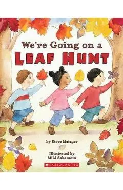We're Going on a Leaf Hunt - Steve Metzger, Miki Sakamoto