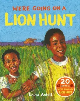 We're Going on a Lion Hunt, Paperback/David Axtell