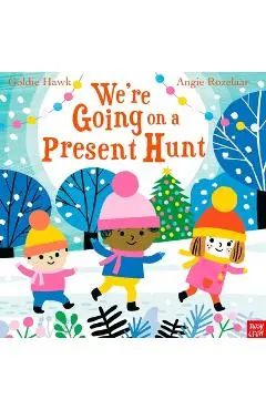 We're Going on a Present Hunt - Goldie Hawk