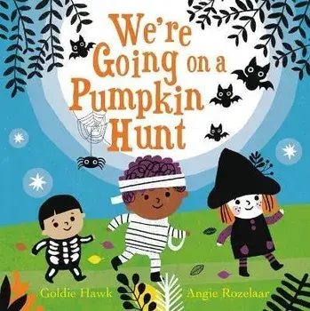 We're Going on a Pumpkin Hunt, Hardcover/Goldie Hawk