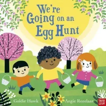 We're Going on an Egg Hunt, Paperback/Goldie Hawk