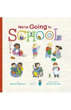 We're Going to School - Tammi Salzano