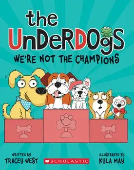 We're Not the Champions (The Underdogs #2), Paperback/Tracey West