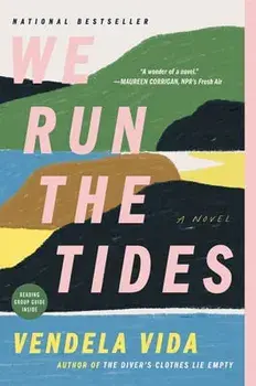 We Run the Tides, Paperback/Vendela Vida