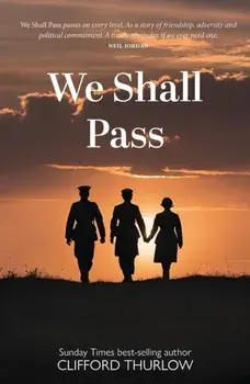 We Shall Pass, Paperback/Clifford Thurlow