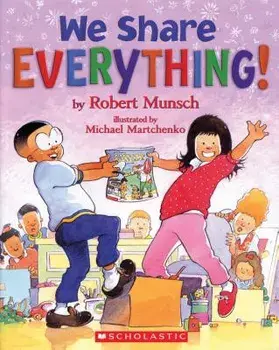 We Share Everything!, Paperback/Robert Munsch