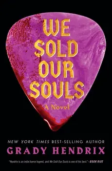 We Sold Our Souls, Paperback/Grady Hendrix