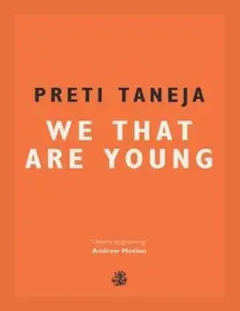 We That Are Young, Paperback/Preti Taneja