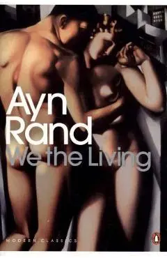 We the Living - Ayn Rand