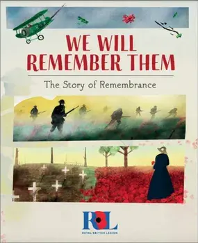 We Will Remember Them. The Story of Remembrance, Paperback/***