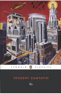 We - Yevgeny Zamyatin