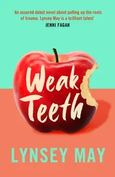 Weak Teeth, Hardback/***
