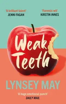 Weak Teeth. New in Paperback, Paperback/Lynsey May