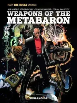 Weapons of the Metabaron, Hardback/Alejandro Jodorowsky