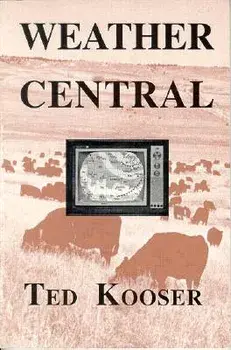 Weather Central, Paperback/Ted Kooser