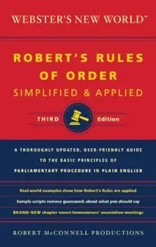 Webster's New World Robert's Rules of Order Simplified and Applied, Paperback/Robert McConnell Productions