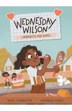 Wednesday Wilson Connects the Dots - Bree Galbraith